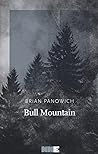 Bull Mountain by Brian Panowich