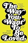 Book cover for The Way You Want to Be Loved: Short Stories