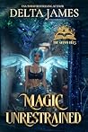 Magic Unrestrained (The Grimm Files, #3)