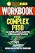 Workbook for Complex PTSD: An Interactive Guide To Pete Walker's Book: From Surviving to Thriving