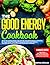 THE GOOD ENERGY COOKBOOK: B...