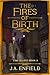 The Fires of Birth