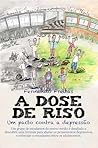 Dose de Riso: Um pacto contra a depressão (Portuguese Edition)