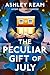 The Peculiar Gift of July: A Novel