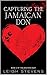 Capturing The Jamaican Don by Leigh Stevens Capturing The Jamaican Don by Leigh Stevens