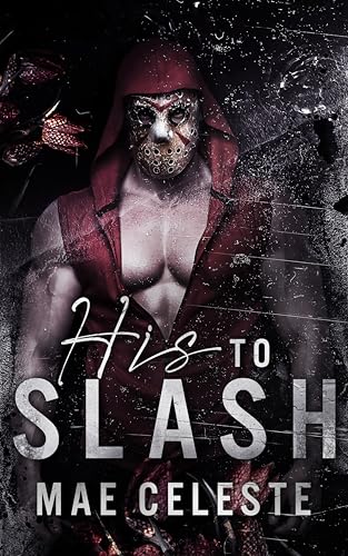 His to Slash (Kindle Edition)