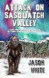 Attack on Sasquatch Valley