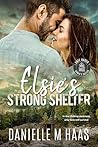Elsie's Strong Shelter (Safe Haven Women's Shelter #5)