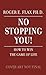 No Stopping You!: How to Wi...