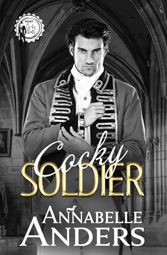 Cocky Soldier (Regency Cocky Gents #8)