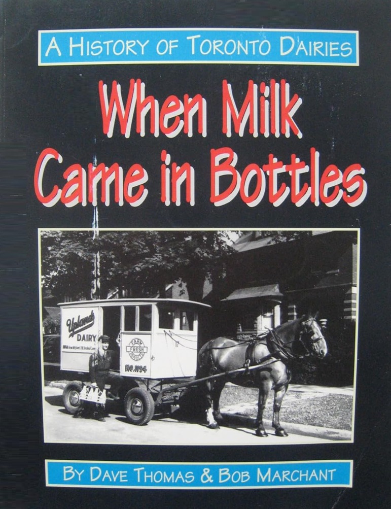When Milk Came in Bottles: A History of Toronto Dairies (Paperback)