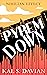 Pyrem Down (Nihilian Effect, #5)