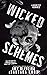 Wicked Schemes (Morales Coven, #2)