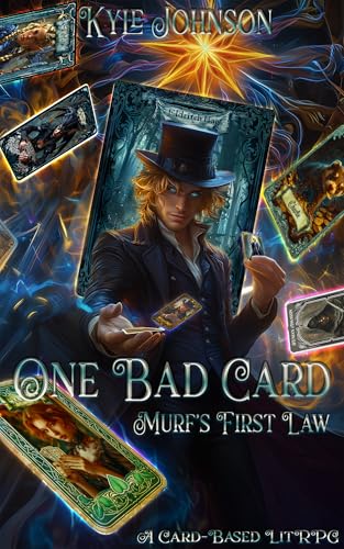 One Bad Card: Murf's First Law (Murf's Laws: A Card-based LitRPG, #1)