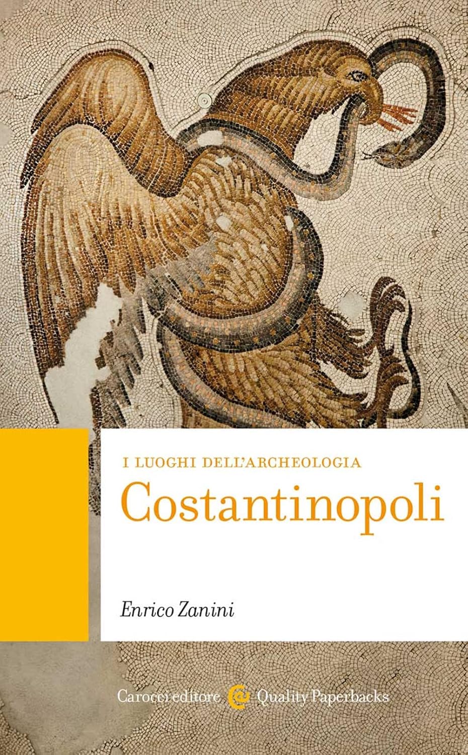 Costantinopoli (I luoghi dell'archeologia)