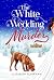 The White Wedding Murder (A...