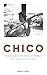 Chico - Sous les étoiles gi...