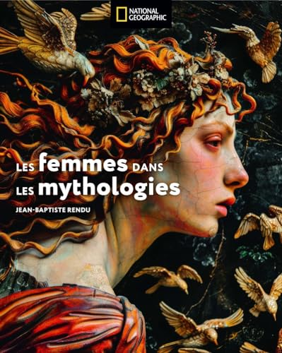 Les femmes dans les mythologies (Hardcover)