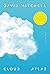 Cloud Atlas by David Mitchell