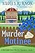 Murder Matinee: A Blue Lake...
