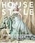 House Style: Five Centuries...