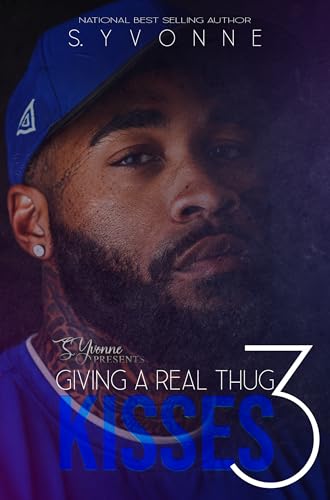 Giving A Real Thug Kisses 3 (Kindle Edition)