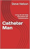Catheter Man: Liv...