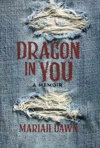Dragon In You: A Memoir (Kindle Edition)