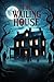 The Wailing House: A Tale o...
