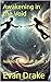 Awakening in the Void by Evan Drake