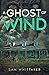 A Ghost of Wind