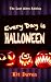 Every Day is Halloween: The...