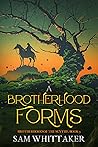 A Brotherhood Forms (The Brotherhood of the Scythe, #3)