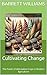 Cultivating Change: The Pow...