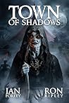 Town of Shadows: Supernatural Suspense Thriller with Ghosts (Carnival of Terror Series Book 3)