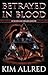 Betrayed in Blood (Of Blood...