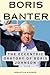 Boris Banter - the Eccentri...