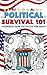 Political Survival 101 by Adam Marky