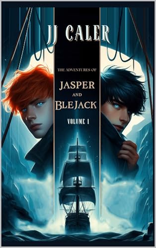 The Adventures of Jasper and Blejack: Volume 1 (Kindle Edition)