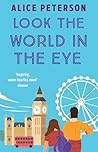 Look the World in the Eye: Discover the funny and emotional novel from a bestselling author