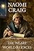 The Weary World Rejoices (A Biblical Historical Christmas Novella) by Naomi Craig