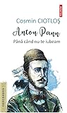 Anton Pann. Până când nu te iubeam