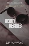 Heady Desires