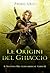 Le Origini del Ghiaccio: (Il Sentiero del Guardaboschi Vol. 11) (Italian Edition)
