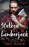 Stalked by the Lumberjack (Magnolia Falls Book 1)