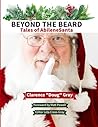 Beyond The Beard: Tales of AbileneSanta Beyond The Beard: Tales of AbileneSanta