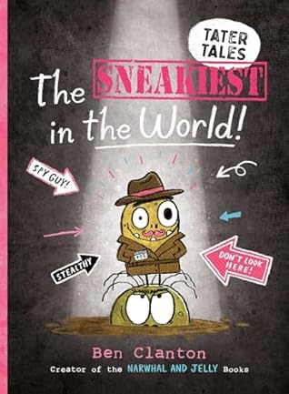 The Sneakiest in the World! (Tater Tales)