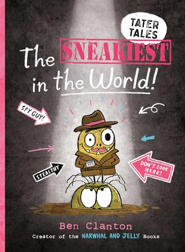 The Sneakiest in the World! (Tater Tales)