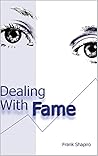 Dealing With Fame
