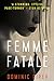 Femme Fatale (PI Daniel Bec...